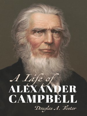 cover image of A Life of Alexander Campbell